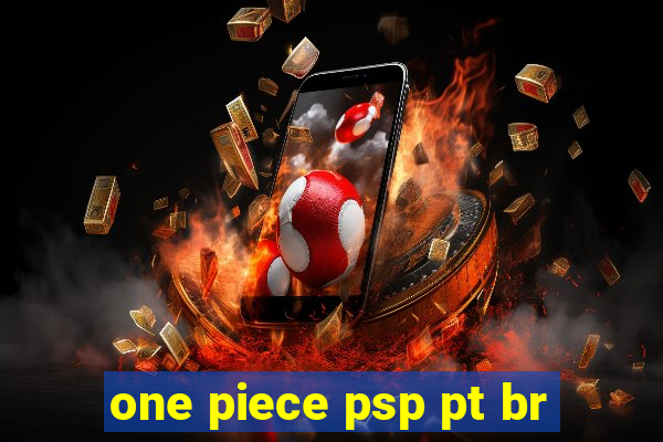 one piece psp pt br